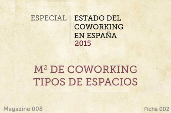 Estado del coworking en España 2015: M2 de coworking en España