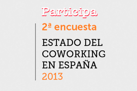 Segunda Encuesta sobre el Estado del Coworking en España 2013