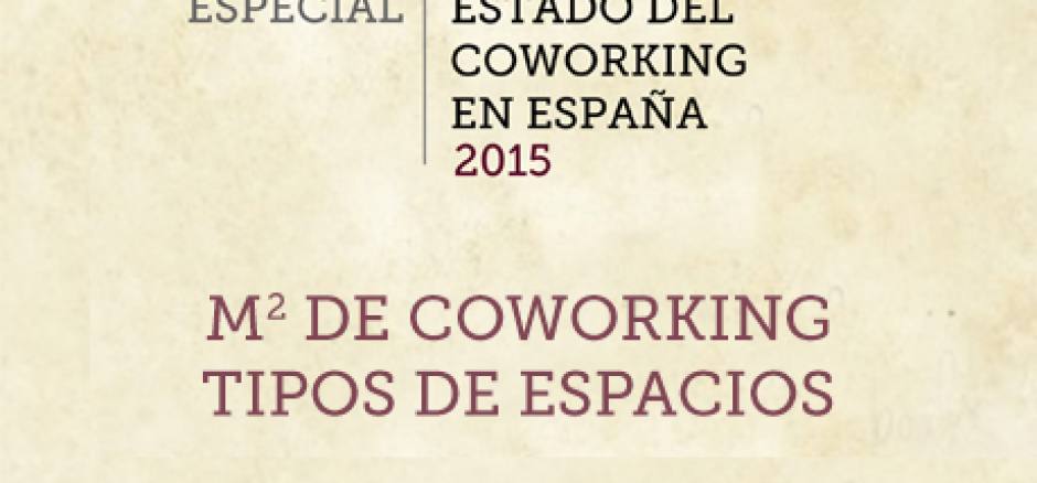 Estado del coworking en España 2015: M2 de coworking en España