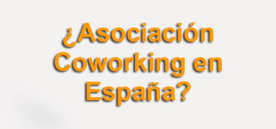 Crear una asociación de Coworking y CoTrabajo 