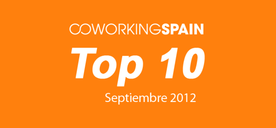 Top 10 Coworking en España. Septiembre 2012