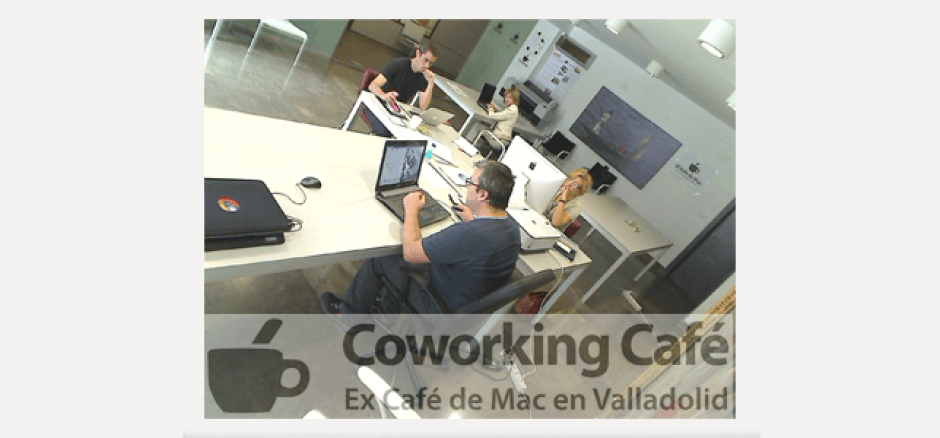 Coworking a fondo: CoworkingCafé, Ex Café de Mac, Valladolid