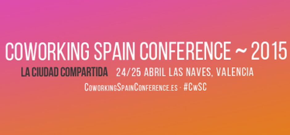 Presentaciones Coworking Spain Conference 2015