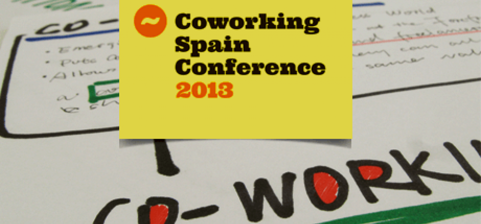 Coworking Spain Conference 2013. The Sexiest Coworking Conference