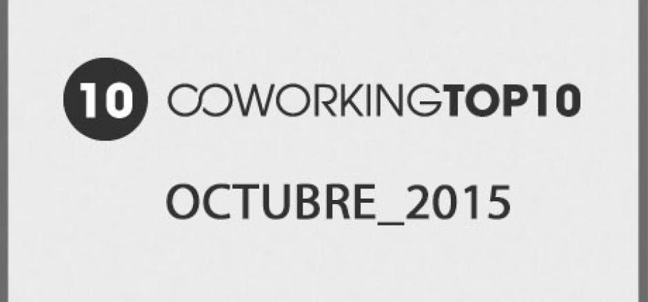 Top 10 Coworking Octubre 2015