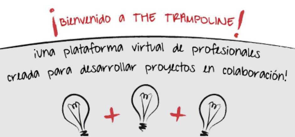 The Trampoline: una plataforma virtual orientada a impulsar proyectos profesionales a través del trabajo colaborativo