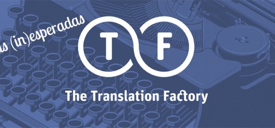 Como &amp;quot;The Translation Factoy&amp;quot; dinamiza el espacio